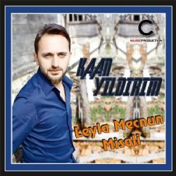 Kaan Yıldırım&nbsp;Leyla Mecnun Misali