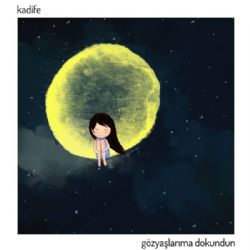 Kadife&nbsp;Gözyaşlarıma Dokundun