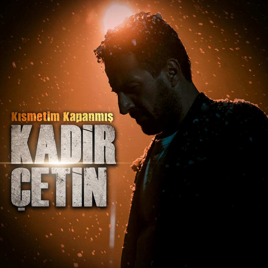 Kadir Çetin&nbsp;Kısmetim Kapanmış