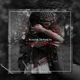 Kadir İrtekin&nbsp;Kanlı Destan