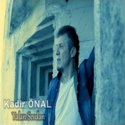 Kadir Önal&nbsp;Ağla Şekerim
