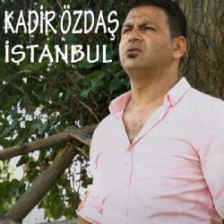 Kadir Özdaş&nbsp;İstanbul