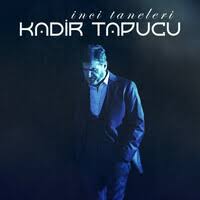 Kadir Tapucu&nbsp;İnci Taneleri