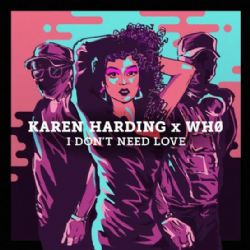 Karen Harding&nbsp;I Dont Need Love