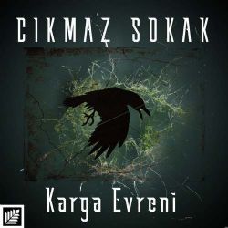 Karga Evreni&nbsp;Çıkmaz Sokak