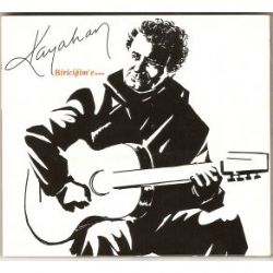 Kayahan&nbsp;Biriciğime