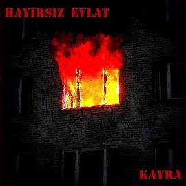 Kayra&nbsp;Hayırsız Evlat