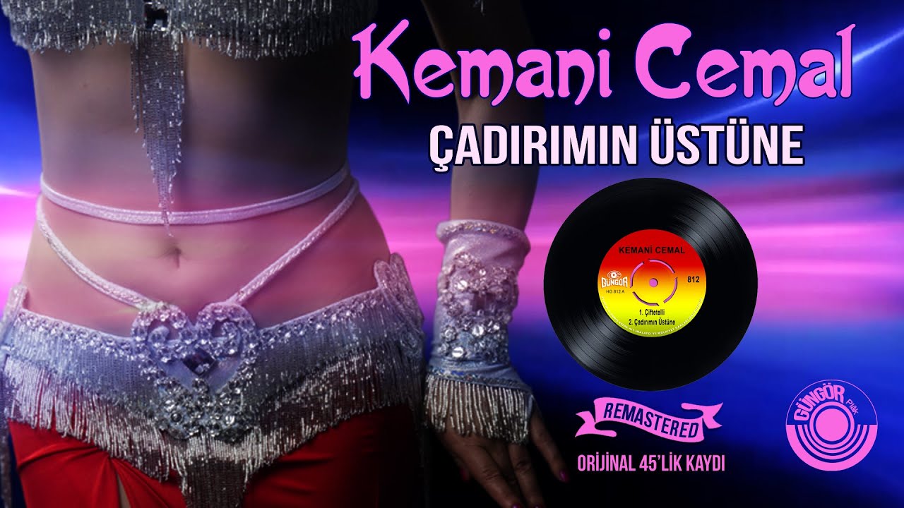 Kemani Cemal&nbsp;Çadırımın Üstüne