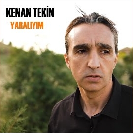 Kenan Tekin&nbsp;Yaralıyım