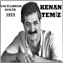 Kenan Temiz&nbsp;Unutulmayan Sesler