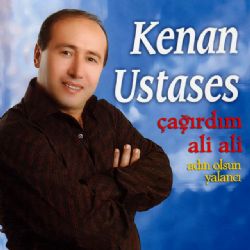 Kenan Ustases&nbsp;Çağırdım Ali Ali