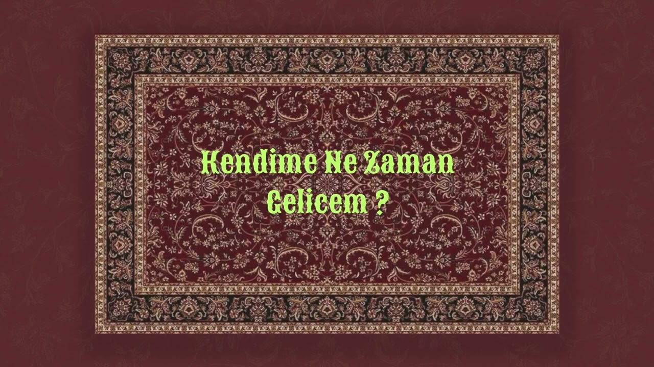 Kendimden Hallice&nbsp;Kendime Ne Zaman Gelicem