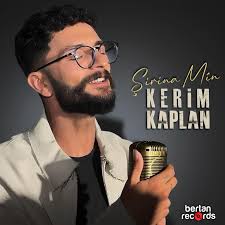 Kerim Kaplan&nbsp;Şirina Min