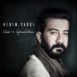 Kerim Yağcı&nbsp;Canı Gönülden