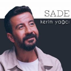 Kerim Yağcı&nbsp;Sade