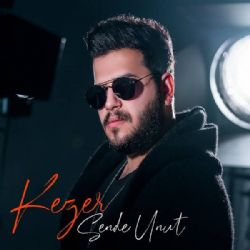 Kezer&nbsp;Sende Unut