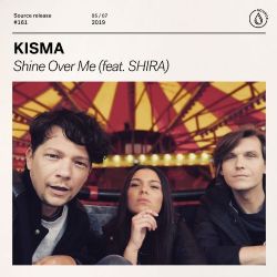 Kisma&nbsp;Shine Over Me