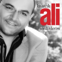 Kıvırcık Ali&nbsp;Sevdiklerim