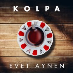 Kolpa&nbsp;Evet Aynen