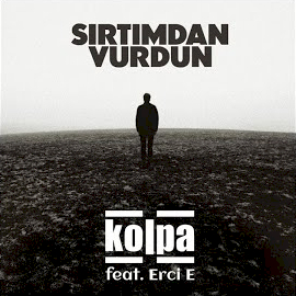 Kolpa&nbsp;Sırtımdan Vurdun