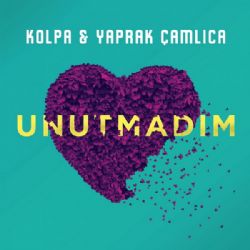 Kolpa&nbsp;Unutmadım