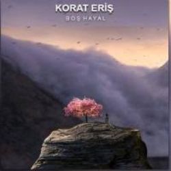 Korat Eriş&nbsp;Boş Hayal