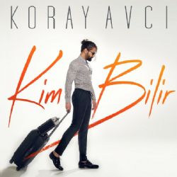 Koray Avcı&nbsp;Kim Bilir