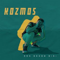 Kozmos&nbsp;Son Günüm Gibi