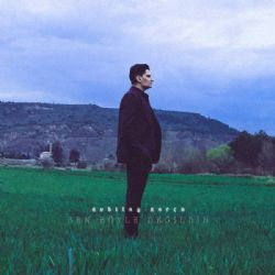 Kubilay Karça&nbsp;Sen Böyle Değildin