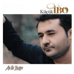 Küçük İbo&nbsp;Ah Be Yarim