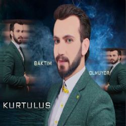 Kurtuluş&nbsp;Baktım Olmuyor