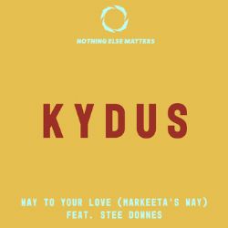 Kydus&nbsp;Way To Your Love