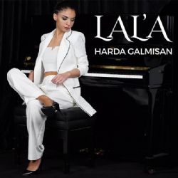 Lala&nbsp;Harda Galmısan