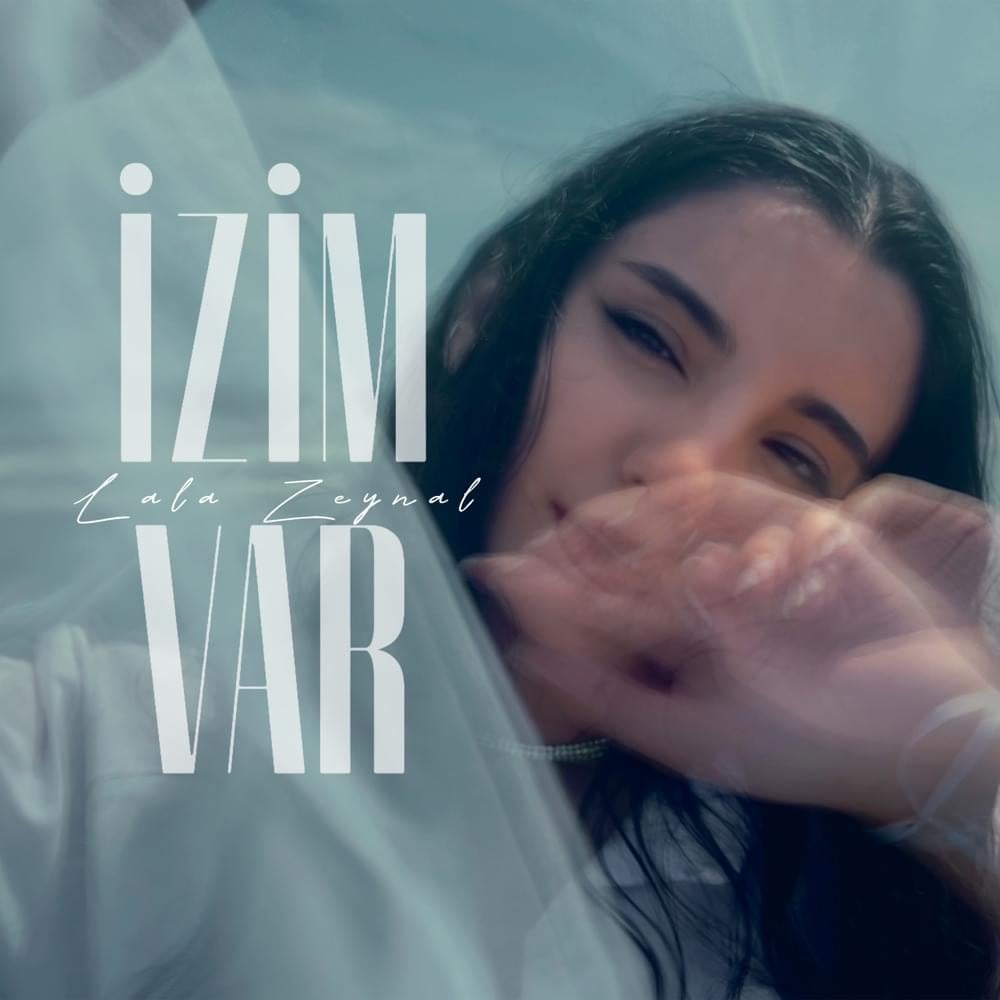 Lala Zeynal&nbsp;İzim Var