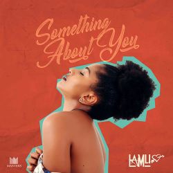 Lamu&nbsp;Something About You