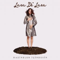 Lara Di Lara&nbsp;Hazineler İçindesin