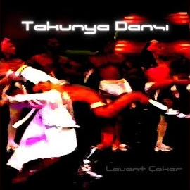 Levent Çoker&nbsp;Takunya Dansı