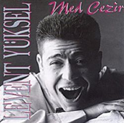 Levent Yüksel&nbsp;Med Cezir