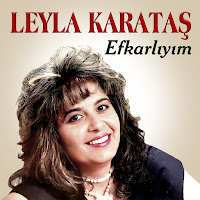 Leyla Karataş&nbsp;Efkarlıyım
