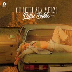 Lidia Buble&nbsp;Cu Ochii Aia Verzi