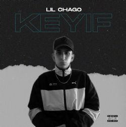 Lil Chago&nbsp;Keyif