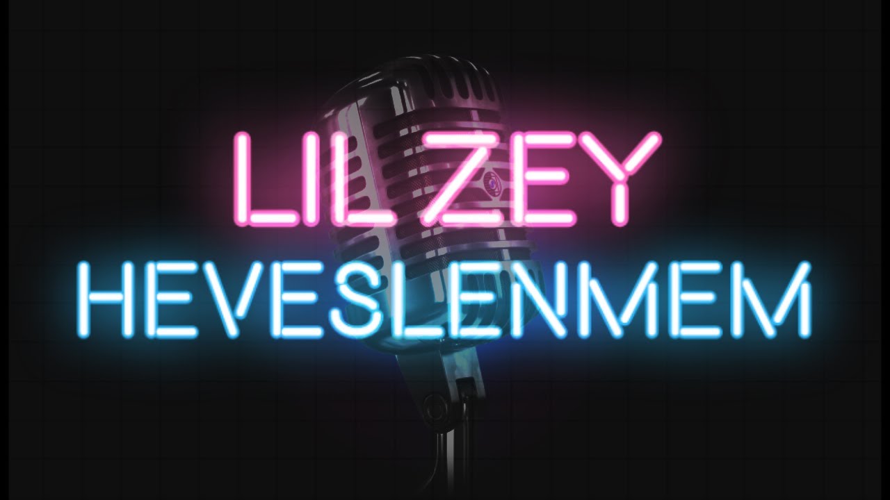 Lil Zey&nbsp;Heveslenmem
