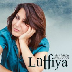 Lütfiya&nbsp;Bir Gülüşün Ömre Bedel