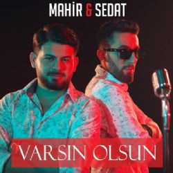 Mahir&nbsp;Varsın Olsun