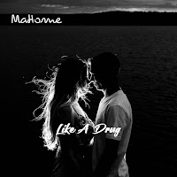 Mahome&nbsp;Like A Drug