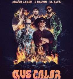 Major Lazer&nbsp;Que Calor