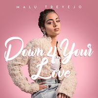 Malu Trevejo&nbsp;Down 4 Your Love