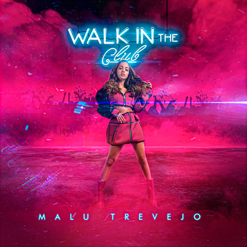 Malu Trevejo&nbsp;Walk In The Club