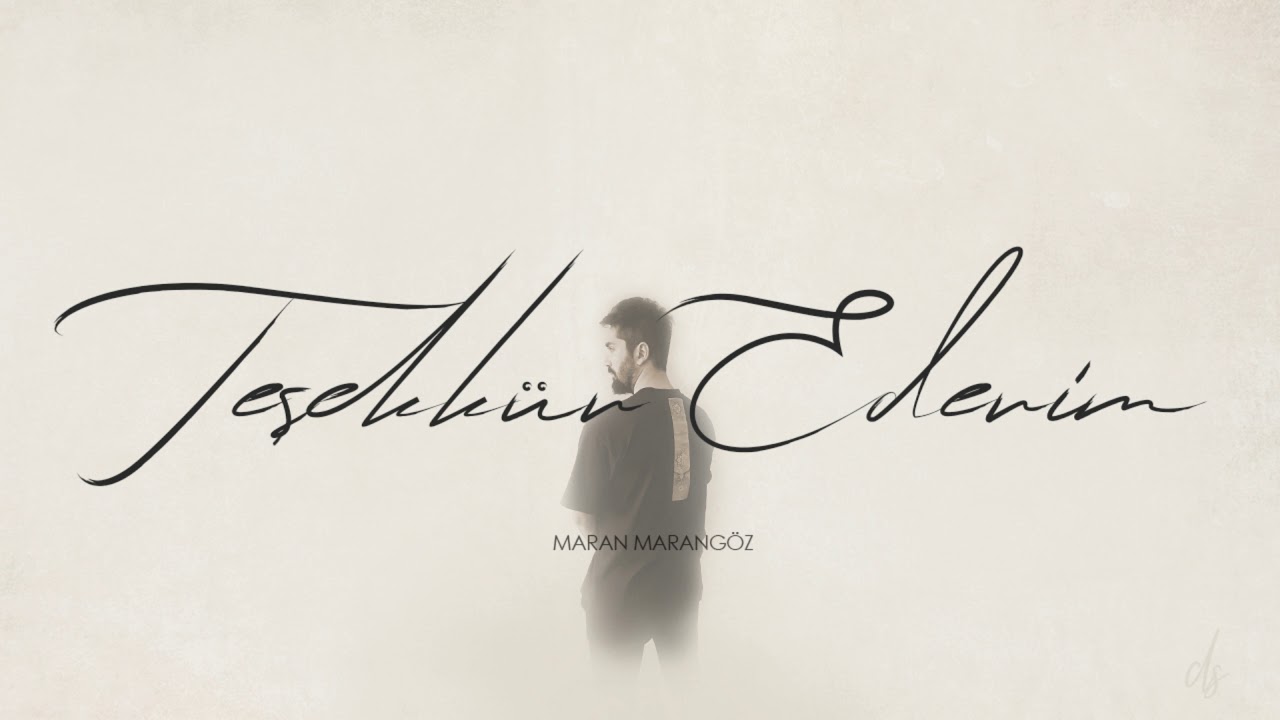 Maran Marangöz&nbsp;Teşekkür Ederim