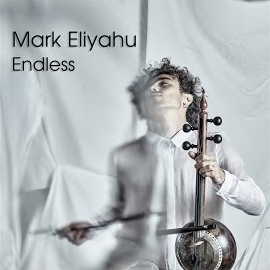 Mark Eliyahu&nbsp;Endless